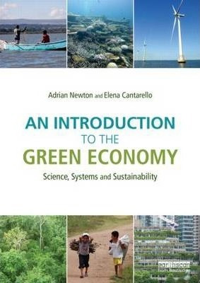 An Introduction To The Green Economy - Dr. Adrian C. Newton