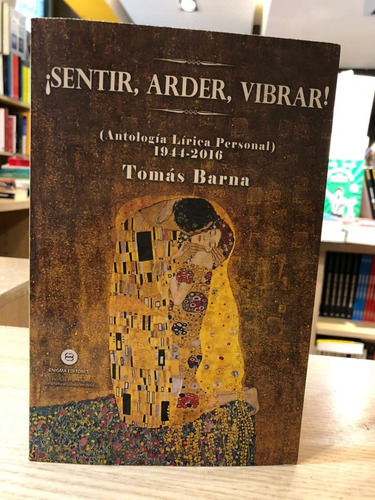 Sentir Arder Vibrar - Tomas Barna - Enigma Editores