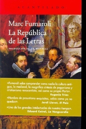 Libro - La República De Las Letras - Fumaroli, Marc