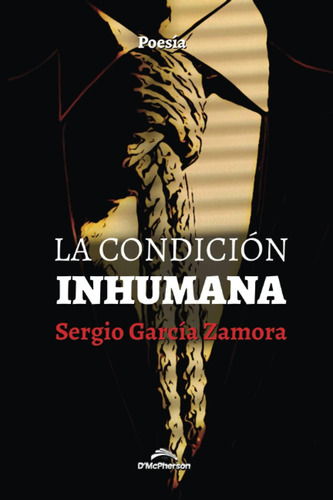 Libro: La Condición Inhumana (spanish Edition)