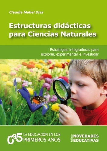 Estructuras Didácticas Para Ciencias Naturales - Inicial 0a5