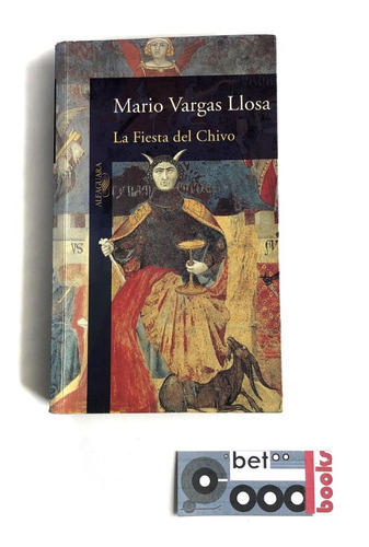Libro La Fiesta Del Chivo - Mario Vargas Llosa