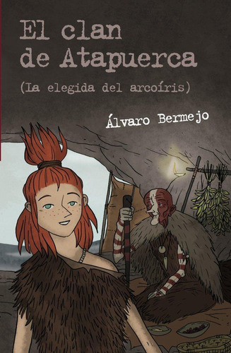 Libro: El Clan De Atapuerca 2. Bermejo, Álvaro. Anaya Infant