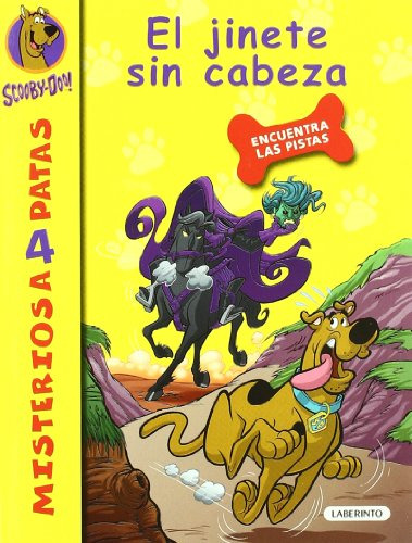 Scooby-doo El Jinete Sin Cabeza: 7 -misterios A 4 Patas-