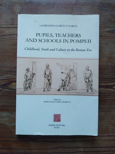 Pupils, Teachers And Schools In Pompeii - García Y García 