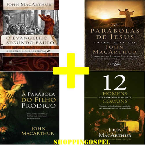 Kit 4 Livros John Macarthur O Evangelho Segundo Paulo E Mais