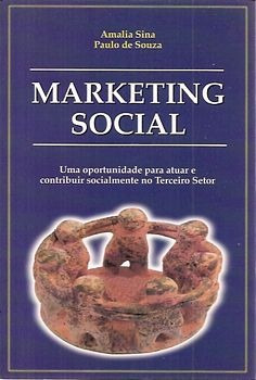 Marketing Social: Uma Oportunidade Para  Souza, Paulo De / 