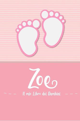 Libro: Zoe - Il Mio Libro Dei Bambini: Il Libro Dei Bambini