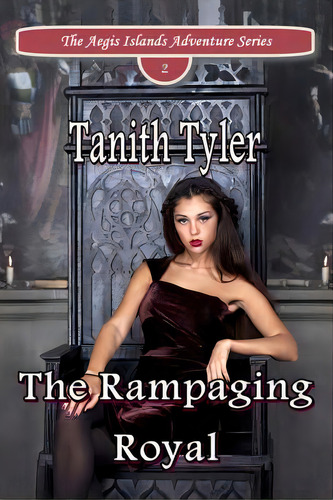 The Rampaging Royal, De Tyler, Tanith Nicole. Editorial Lightning Source Inc, Tapa Blanda En Inglés