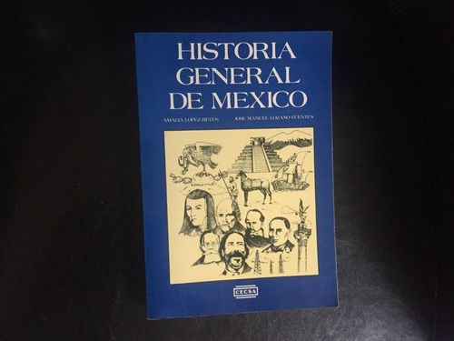 Historia General De México A. López Y J. M. Lozano