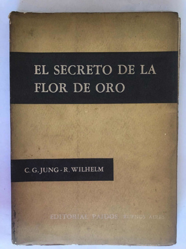 Jung Wilhelm : El Secreto De La Flor De Oro