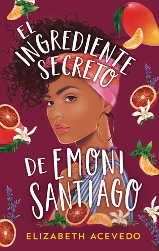 El Ingrediente Secreto De Emoni Santiago  - Elizabeth Aceved