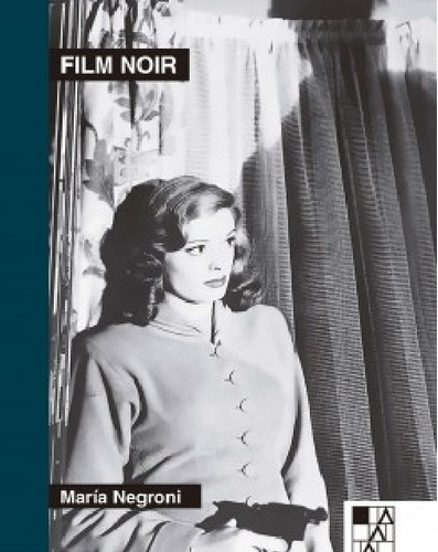 Film Noir - Maria Negroni - La Marca - Libro