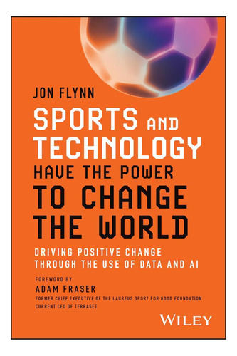 Libro: Sports And Technology Have The Power To Change The Wo