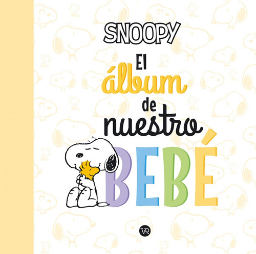 Snoopy - El Album De Nuestro Bebé - Aa. Vv