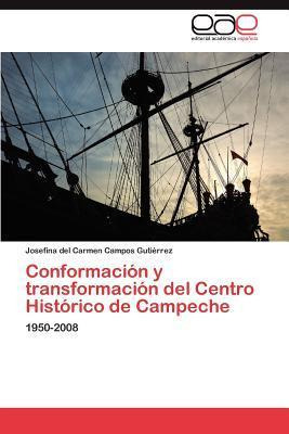 Libro Conformacion Y Transformacion Del Centro Historico ...