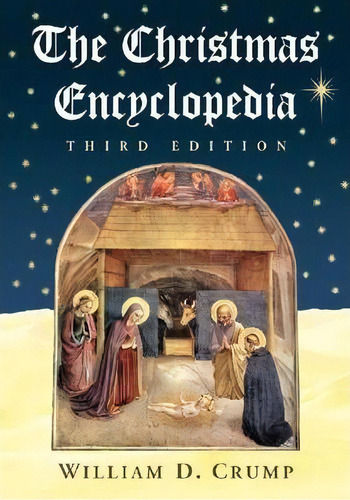 The Christmas Encyclopedia, De William D. Crump. Editorial Mcfarland Co Inc, Tapa Blanda En Inglés