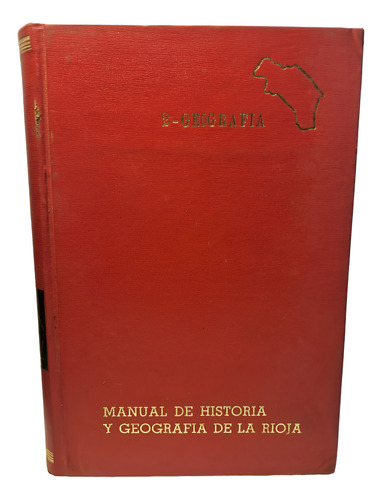 Manual De Historia Y Geografía De La Rioja Lote X 2
