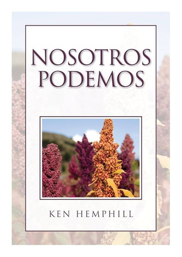 Nosotros Podemos Ken Hemphill