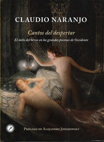 Libro - Cantos Del Despertar - Claudio Naranjo