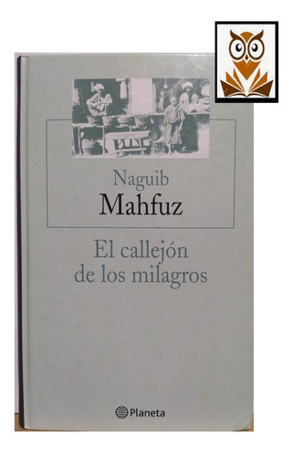 El Callejon De Los Milagros - Mahfuz Naguib