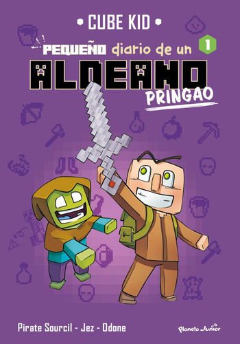 MINECRAFT. PEQUEÑO DIARIO DE UN ALDEANO PRINGAO 1, de Cube Kid. Editorial Planeta Junior, tapa blanda en español, 2023