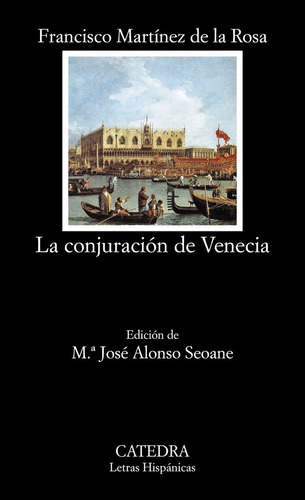 Conjuracion De Venecia,la Lh Catedra - Martinez De La Ros...