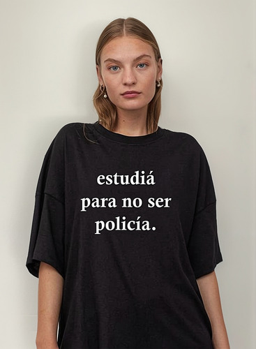 Remera Estudía Para No Ser Policía Personalizada Unisex