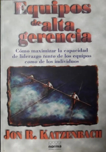 Equipos De Alta Gerencia - Katzenbach - Norma