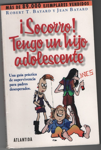 ¡socorro!  Tengo  Un  Hijo  Adolescente.  Bayard.  ¡oferta!