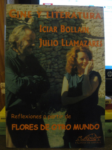 Cine Y Literatura  Iciar Bollain  Julio Llamazares