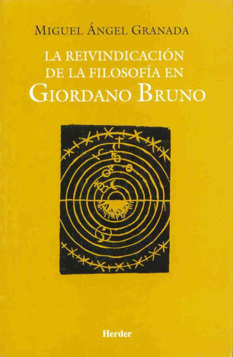 La Reivindicacion De La Filosofia En Giordano Bruno