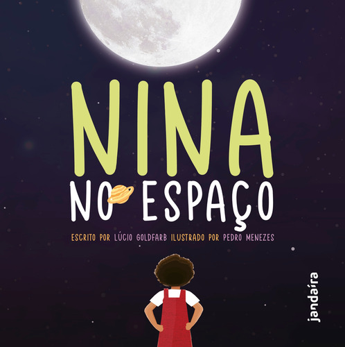 Nina no espaço, de Goldfarb, Lúcio. Editorial Editora Jandaíra, capa mole em português, 2022