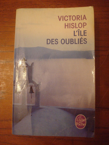  L'ile Des Oublies - Victoria Hislop