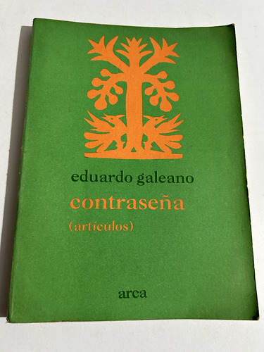 Libro Contraseña (artículos) - Eduardo Galeano - Oferta