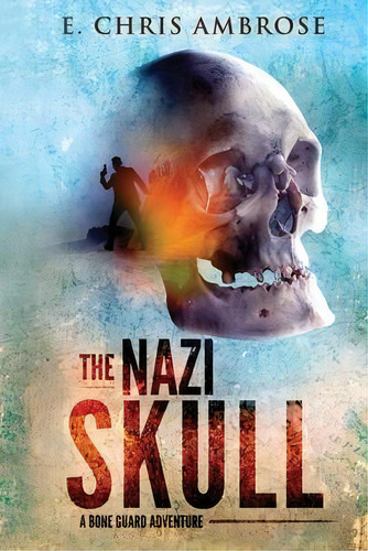 The Nazi Skull, De E Chris Ambrose. Editorial Rocinante, Tapa Blanda En Inglés