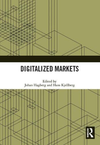Digitalized Markets (en Inglés) / Hagberg, Johan ; Kjellberg