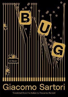 Libro Bug : A Novel - Giacomo Sartori