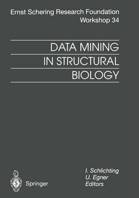 Data Mining In Structural Biology - Ilme Schlichting (pap...