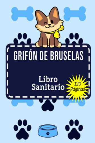 Libro Sanitario Grifón De Bruselas: Historia De Las Vacunasg