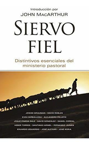 Libro : Siervo Fiel Distintivos Esenciales Del Ministerio..