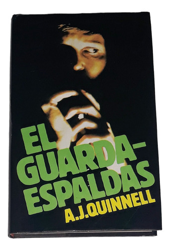 El Guardaespaldas / A. J. Quinnell