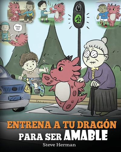 Libro: Entrena A Tu Dragón Para Ser Amable: (train Your To A
