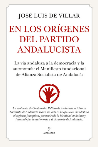 En Los Orígenes Del Partido Andalucista -   - *