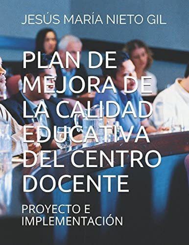 Libro: Plan De Mejora De La Calidad Educativa Del Centro Doc