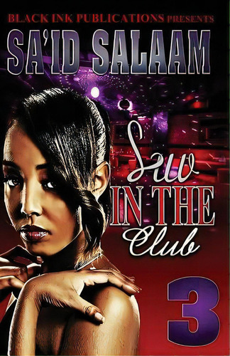 Luv In The Club 3, De Salaam, Sa'id. Editorial Createspace, Tapa Blanda En Inglés
