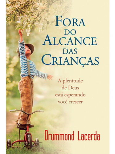 Fora Do Alcance Das Crianças, De Drummond Lacerda., Vol. 1. Editora Orvalho.com, Capa Mole Em Português, 2018
