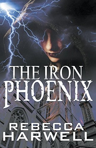 The Iron Phoenix (the Storms Quarry Series)