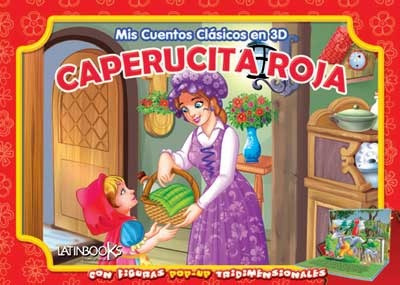 Mis Cuentos Clasico En 3d: Caperucita Roja - Latinbooks