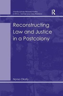 Libro Reconstructing Law And Justice In A Postcolony - No...